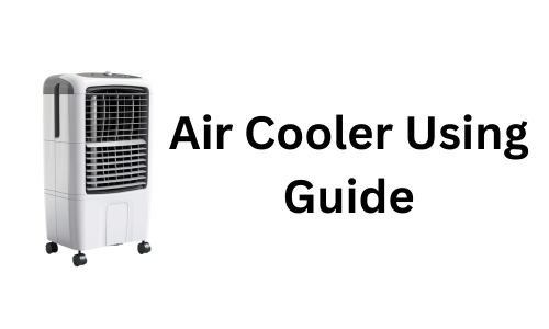 Using Your Air Cooler Like a Pro: A Step-by-Step Guide