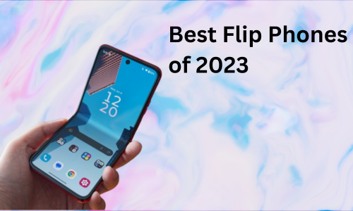 2023's Top Flip Phones: Blending Style and Functionality